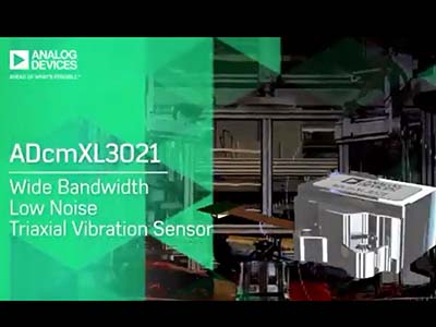 ADcmXL3021：ADI用於狀態監測的振動感測模組
